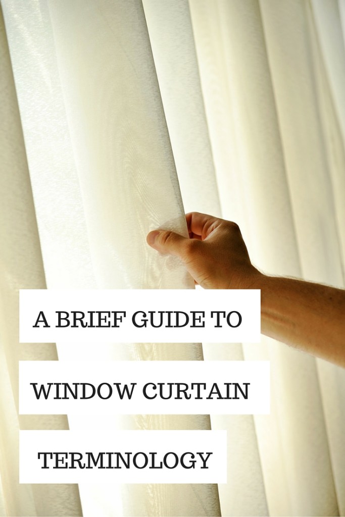 A Brief Guide to Window Curtain Terminology - Wasatch Shutter